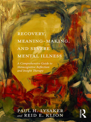 cover image of Recovery, Meaning-Making, and Severe Mental Illness